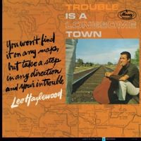 Lee Hazlewood - Trouble Is A Lonesome Town 2LP