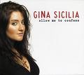 Gina Sicilia - Allow Me To Confess