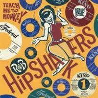 VA: - R&B Hipshakers Vol. 1 - Teach Me To Monkey