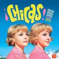 VA: - Chicas ! Spanish Female Singers 1962-1974 2LP