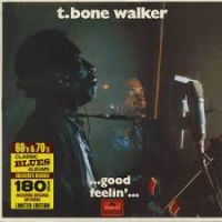 T-Bone Walker - Good Feelin'