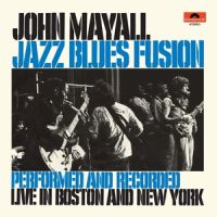 John Mayall - Jazz Blues Fusion