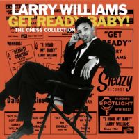 Larry Williams - Get Ready Baby ! - The Chess Collection