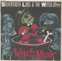 Silvertooth Loos & The Witch - Witch Music