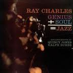 Ray Charles - Genius + Soul = Jazz