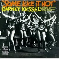 Barney Kessell feat Art Pepper - Some Like It Hot