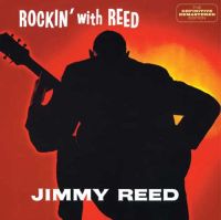 Jimmy Reed - Rockin' with Reed