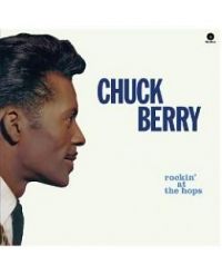 Chuck Berry - Rockin' At The Hops