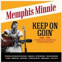 Memphis Minnie - Keep On Goin' 1930-1953