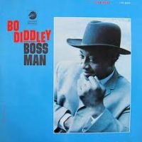 Bo Diddley - Boss Man