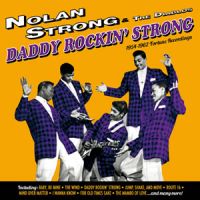 Nolan Strong & The Diablos - Daddy Rockin' Strong