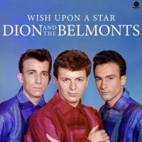 Dion And The Belmonts - Wish Upon A Star