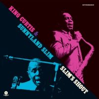 King Curtis & Sunnyland Slim - Slim's Shout