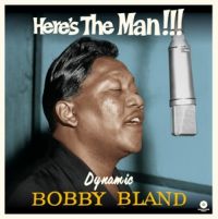 Bobby Bland - Here's The Man!!!