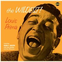 Louis Prima - The Wildest !