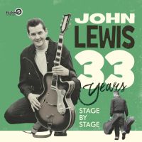 John Lewis - 33 Years Stage By Stage 2LP