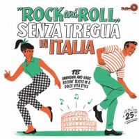 VA: - Rock And Roll Senza Tregua in Italia