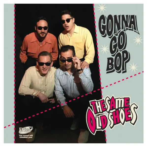 The Same Old Shoes - Gonna Go Bop / Stella Got A Fella