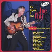 Joe Clay - The Legend Is Now