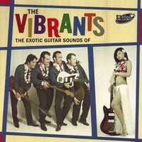 Vibrants - The Exotic Guitar Sounds Of..