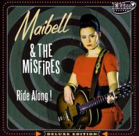 Maibell & The Misfires - Ride Along !
