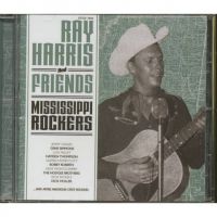 Ray Harris And Friends - Mississippi Rockers