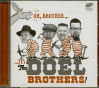 Doel Brothers - Oh, Brother it's Doel Brothers