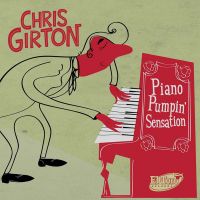 Chris Girton - Piano Pumpin' Sensation