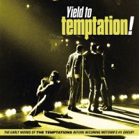 Temptations - Yield To Temptation !