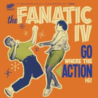 Fanatic IV - Go Where The Action Is EP