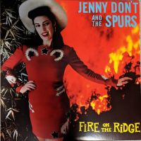 Jenny Don't And The Spurs - Fire On The Ridge