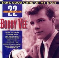 Bobby Vee - Take Good Care Of My Baby - 22 Greatest Hits