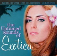 VA: - Untamed Sounds Of Exotica