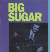 Big Sugar - Big Sugar