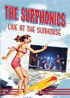 Surphonics - Live At The Sunhouse