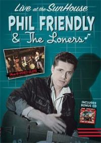 Phil Friendly & The Loners - Live At The Sunhouse