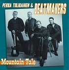 Pekka Tiilikainen & Beatmakers - Mountain Tale