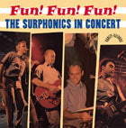 Surphonics - Fun Fun Fun - The Surphonics In Concert