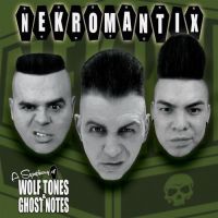 Nekromantix - A Symphony Of Wolf Tones & Ghost Notes