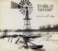 Tumblin' Go Go's - Dead Winter Days