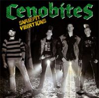 Cenobites - Snakepit Vibrations