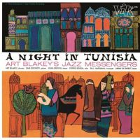 Art Blakey And The Jazz Messengers - A Night In Tunisia