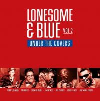 VA: - Lonesome & Blue Vol. 2 - Under The Covers