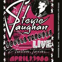 Stevie Ray Vaughan And Double Trouble - In The Beginning Live From Austin, TX April 1, 1980