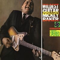 Mickey Baker - The Wildest Guitar