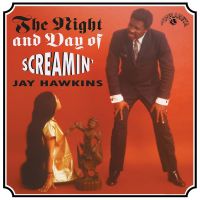 Screamin' Jay Hawkins - The Night And Day Of Screamin' Jay Hawkins