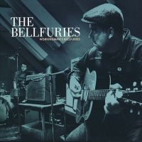 Bellfuries - Workingman's Bellfuries