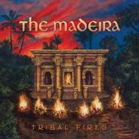 Madeira - Tribal Fires