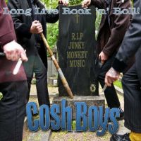 Cosh Boys - Long Live Rock 'n' Roll