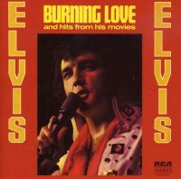 Elvis Presley - Burning Love And Hits From His Movies
